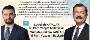 İYİ Parti Yozgat İl Başkanı Mustafa Görkem Taştan’dan Kandil Mesajı