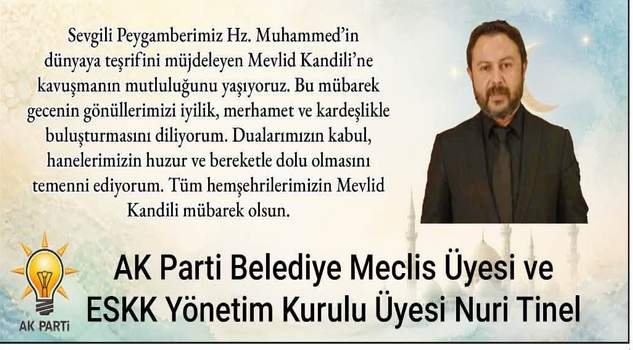 Yozgat Belediyesi Meclis Üyesi Nuri Tinel’den Kandil mesajı