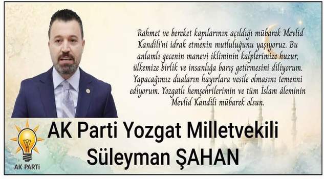 AK Parti Yozgat Milletvekili Süleyman Şahan’dan Kandil mesajı