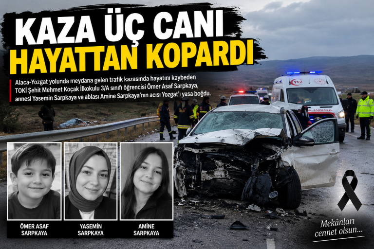 Alaca-Yozgat yolundaki kaza yürekleri yaktı